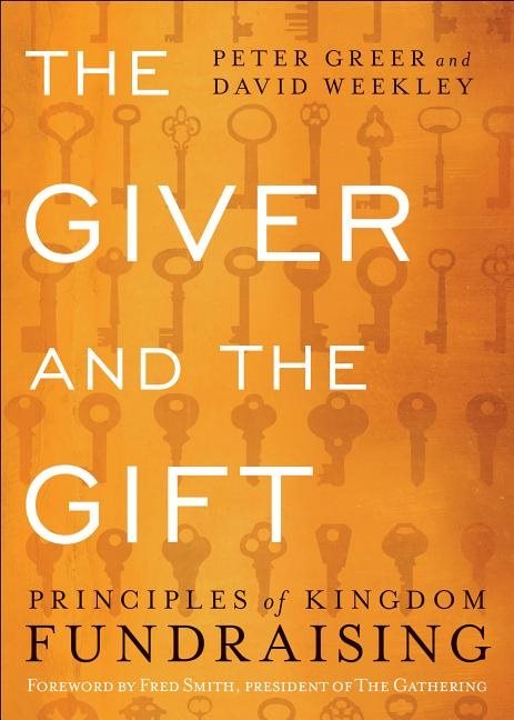 Giver and the gift - principles of kingdom fundraising