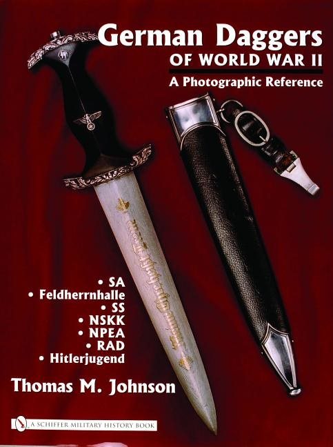 German daggers of  world war ii - a photographic reference - volume 2 - sa