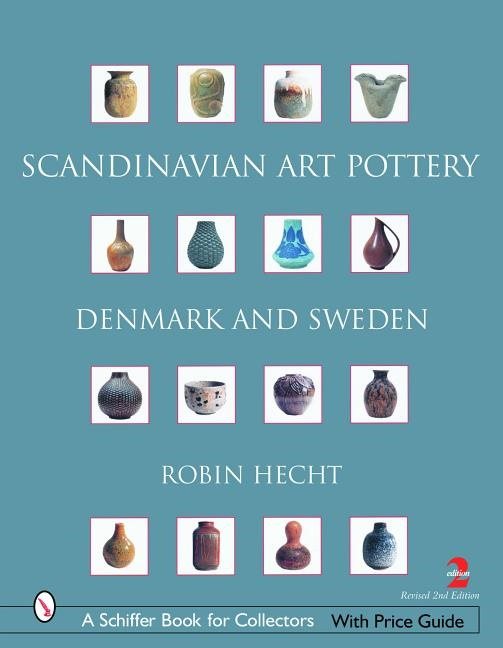 Scandinavian art pottery - denmark and sweden