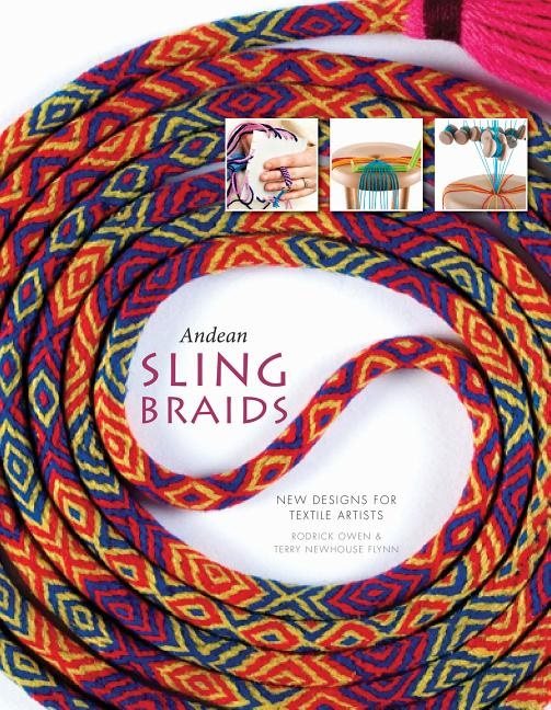 Andean sling braids - new designs for textile artists