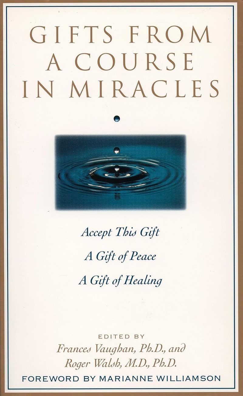 Gifts From A Course In Miracles (Gift Of Peace; Gift Of Heal