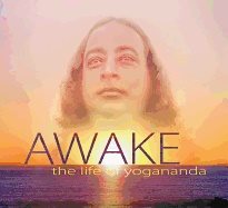 Awake: The Life Of Yogananda Hb : Based on the Documentary Film by Paolo di Florio and Lisa Leeman