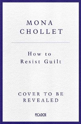 How to Resist Guilt