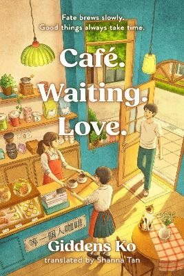 Cafe. Waiting. Love.