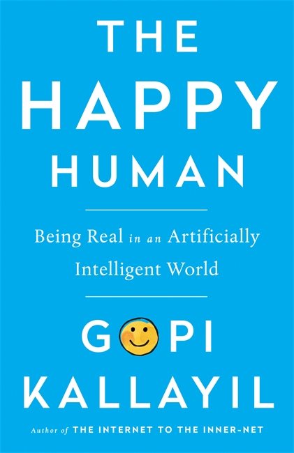 Happy human - being real in an artificially intelligent world