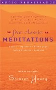 Five Classic Meditations: Mantra, Karma, Vipassana, Buddhist