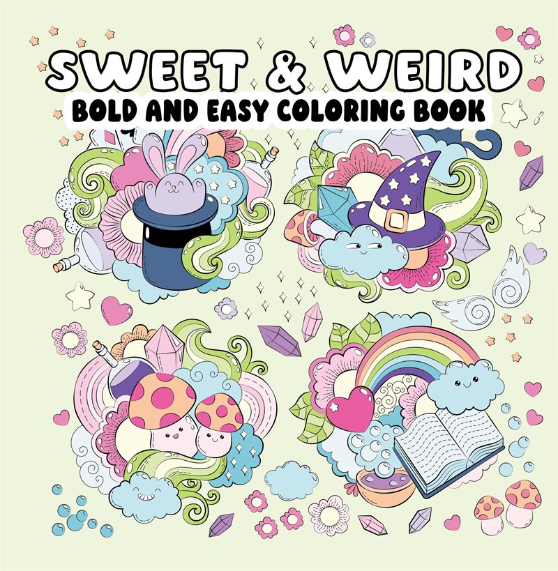 Sweet and Weird Bold and Easy Coloring Book