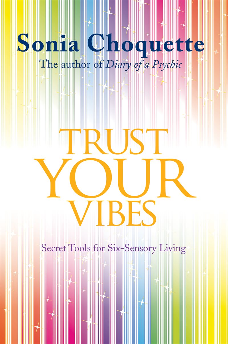 Trust your vibes - secret tools for six-sensory living