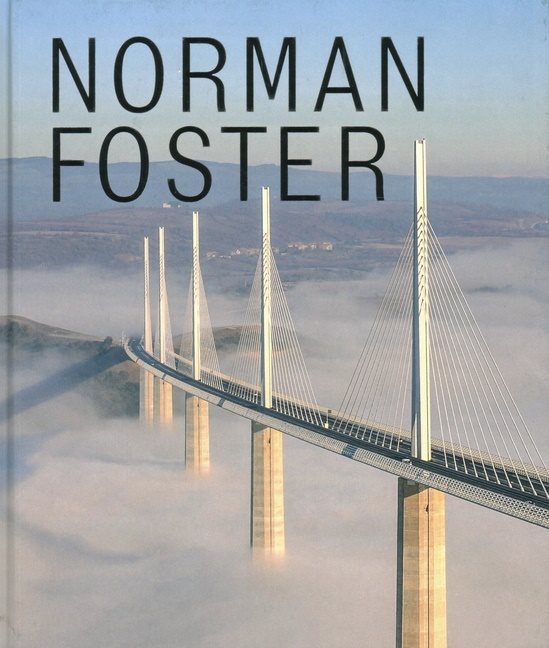 Norman Foster : Sustainable Futures