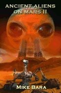 Ancient Aliens On Mars Ii