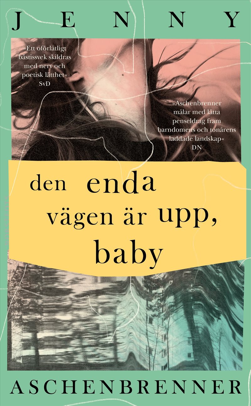 Den enda vägen är upp, baby