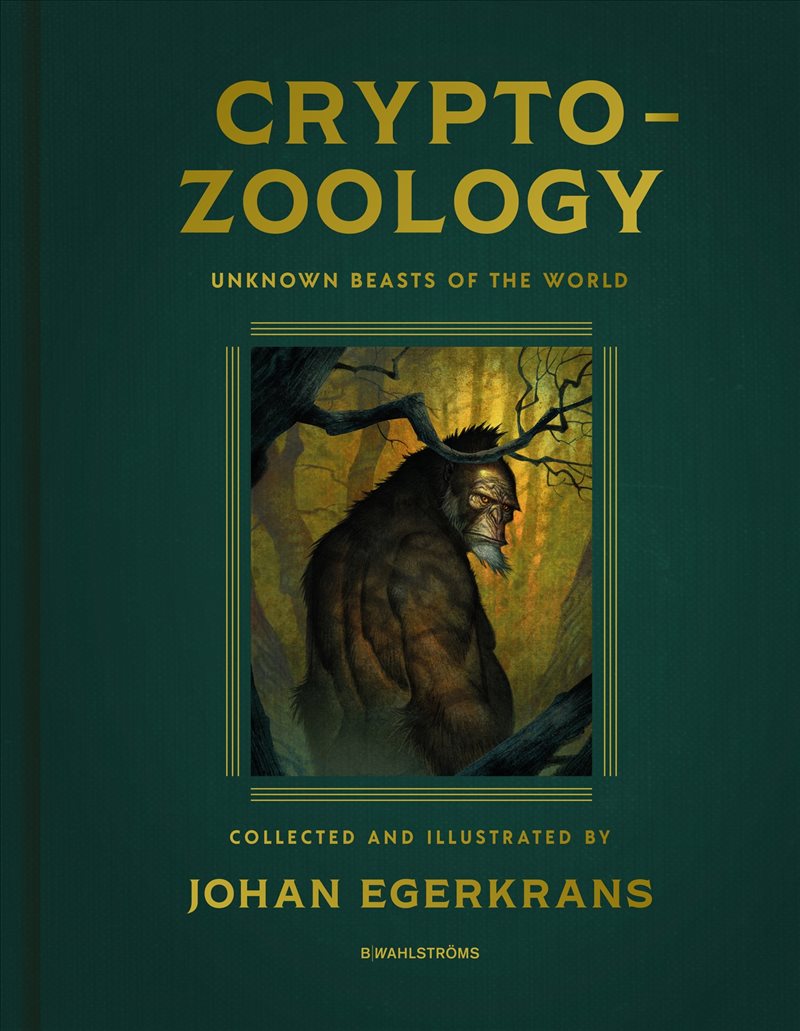Cryptozoology : Unknown Beasts of the World