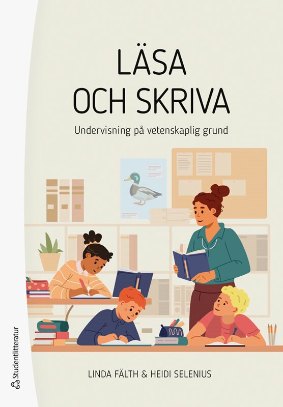 Läsa och skriva : undervisning på vetenskaplig grund