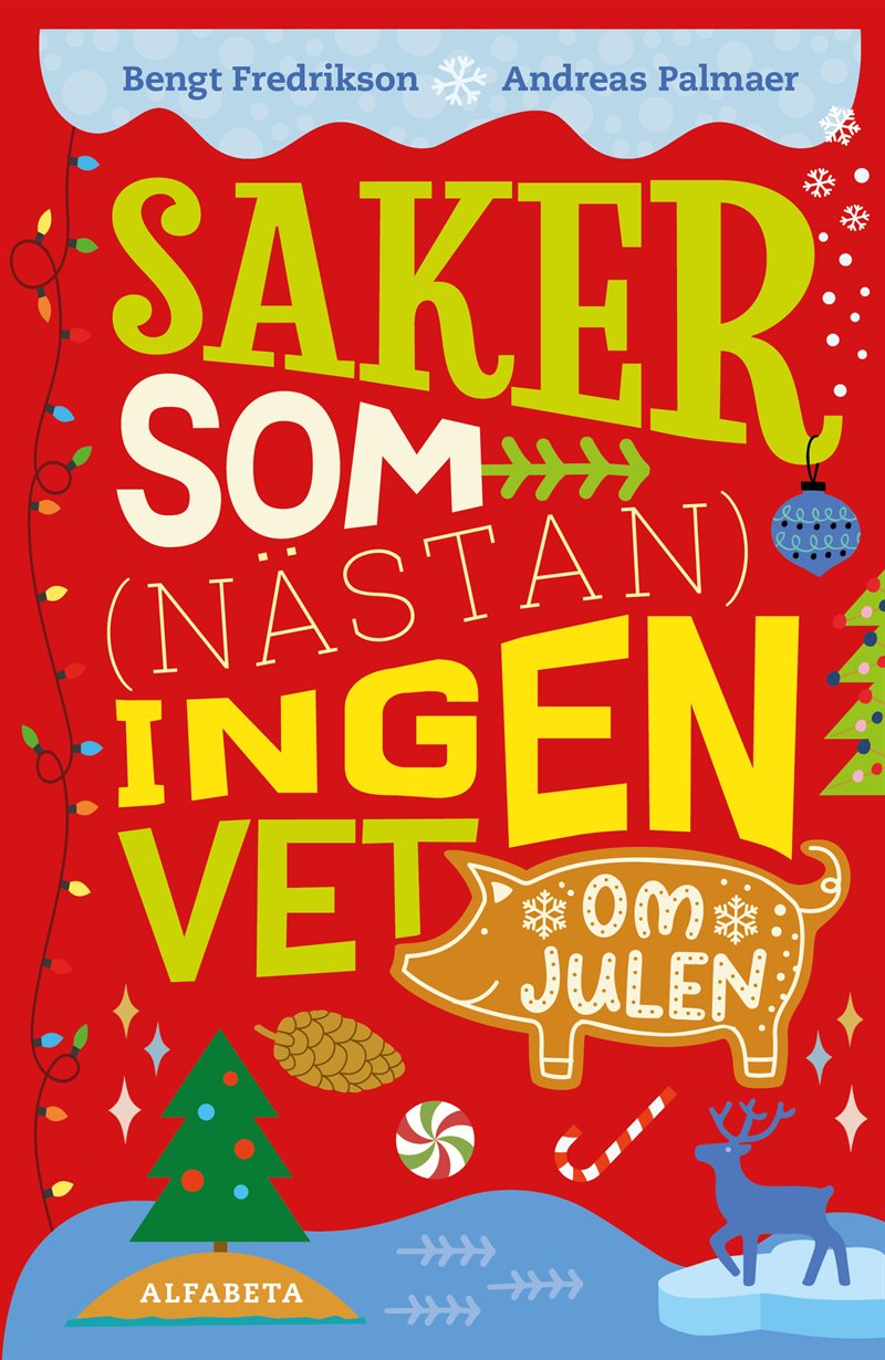 Saker som (nästan) ingen vet om julen