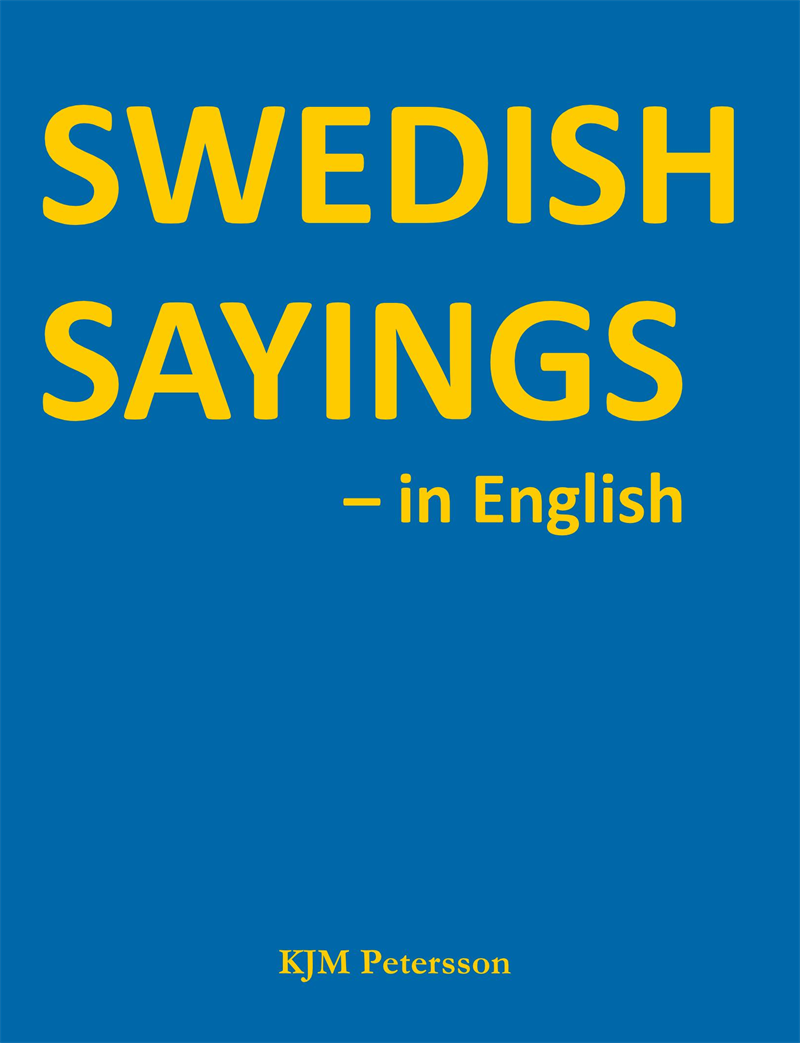 Swedish Sayings - in English