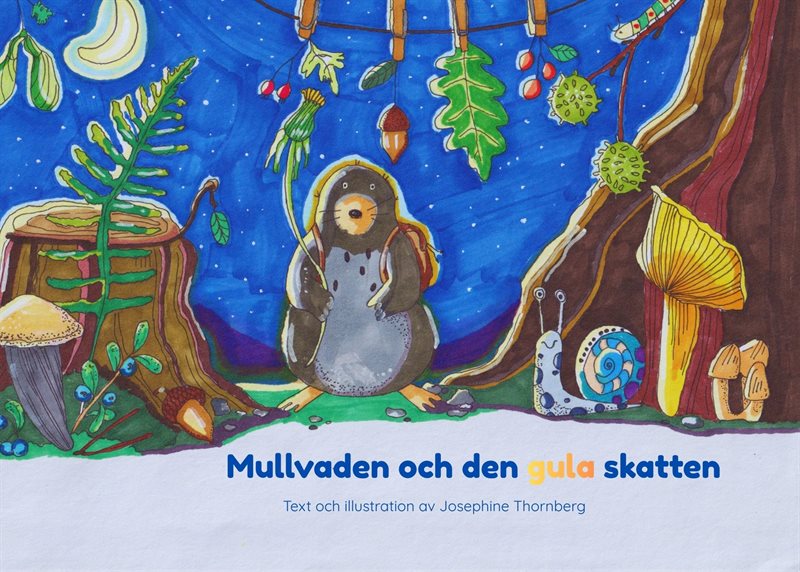 Mullvaden och den gula skatten