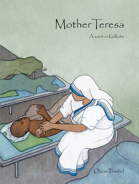 Mother Teresa : a saint in Kolkata