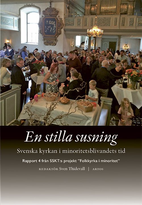 En stilla susning. Svenska kyrkan i minoritetsblivandets tid