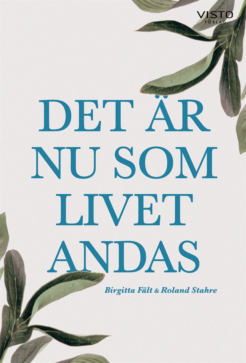 Det är nu som livet andas