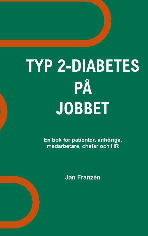 Typ 2-diabetes på jobbet : För dig som lever med typ 2-diabetes och för din