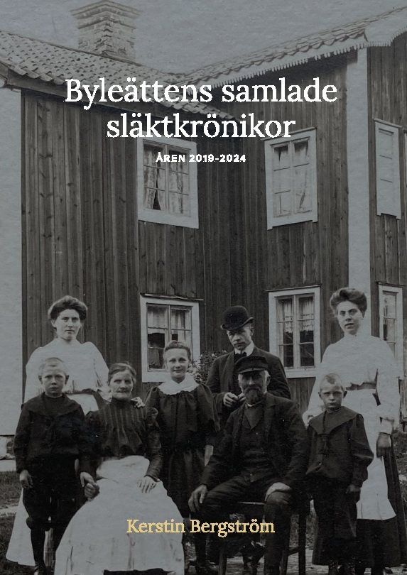Byleättens samlade släktkrönikor åren 2019 - 2024