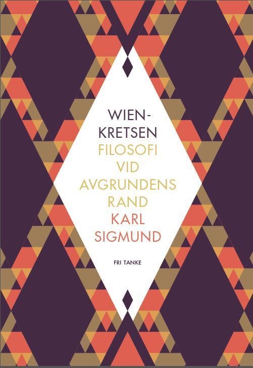 Wienkretsen : filosofi vid avgrundens rand