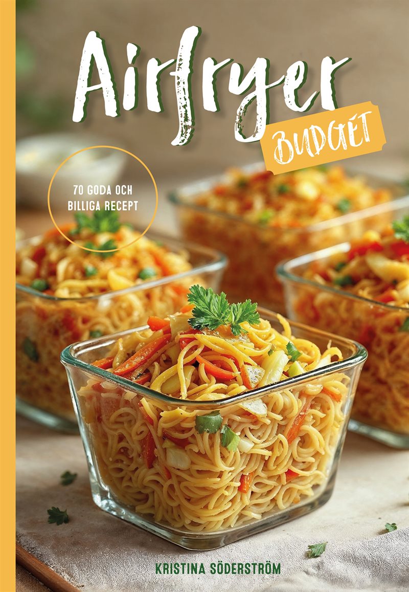 Airfryer budget : 70 goda och billiga recept