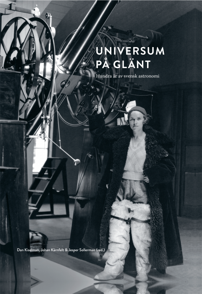 Universum på glänt : hundra år av svensk astronomi