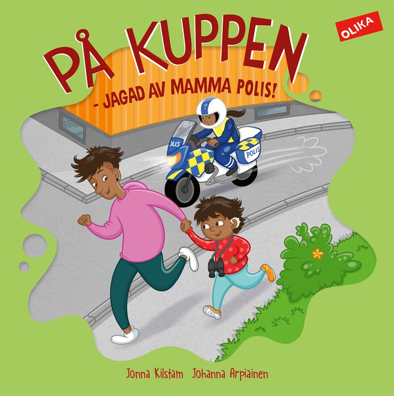 På kuppen : jagad av mamma polis!