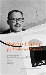 Pontus Hultén på Moderna Museet : Vittnesseminarium Södertörns högskola, 26 april 2017
