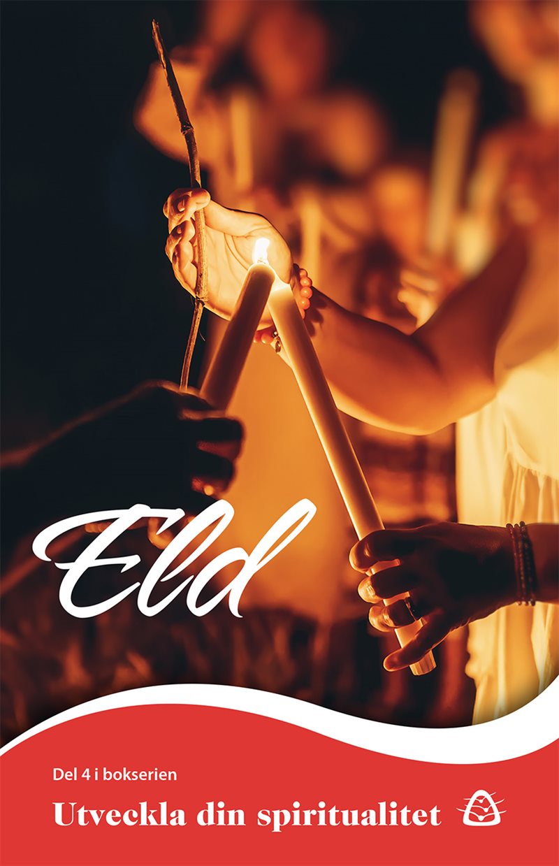 Utveckla din spiritualitet – Eld