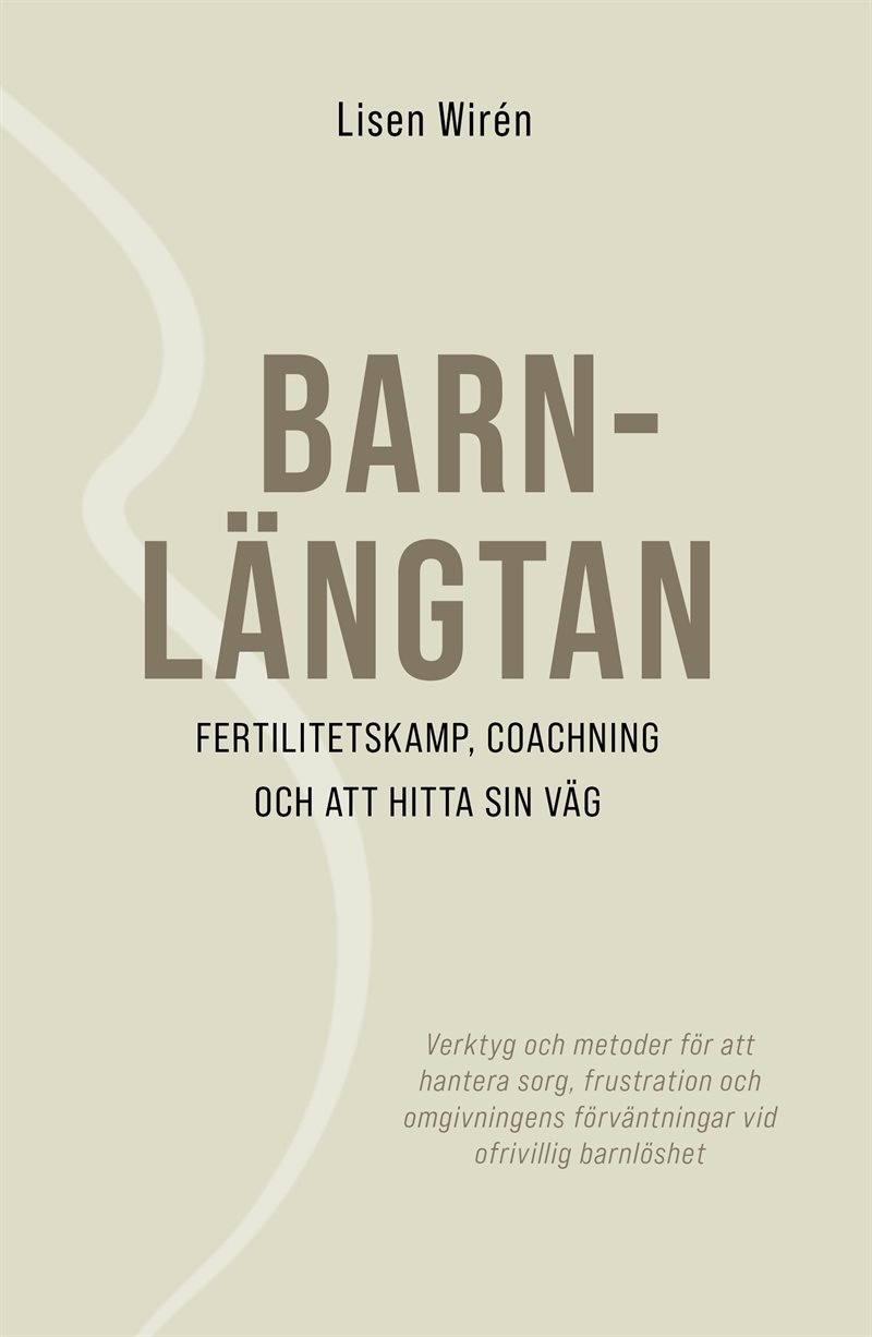 Barnlängtan: fertilitetskamp, coachning och att hitta sin väg