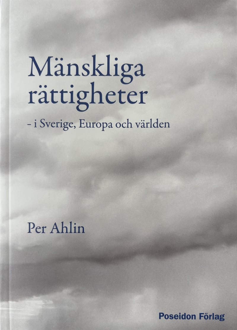 Mänskliga rättigheter : i Sverige, Europa och världen
