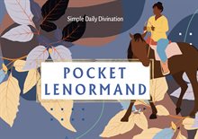 Pocket Lenormand: Simple Daily Divination (40 Full-Color Cards)