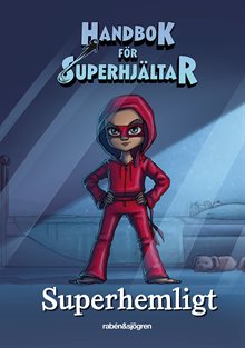 Handbok för superhjältar: Superhemligt : Dagbok med kodlås