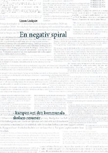 En negativ spiral : kampen om den kommunala skolans resurser