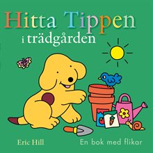 Hitta Tippen i trädgården : en bok med flikar