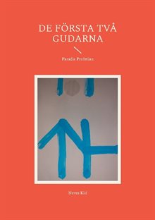 De Första Två Gudarna : Paradis Profetian
