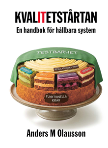 Kvalitetstårtan : En handbok för hållbara system