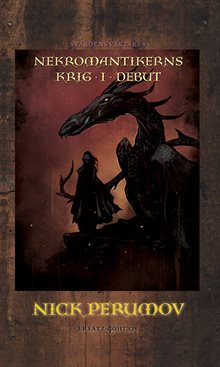 Nekromantikerns krig. D. 1, Debut 