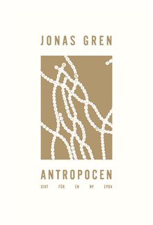 Antropocen : dikt för en ny epok 
